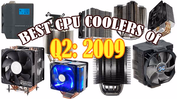 Best CPU Cooler Performance Q2 09, splash