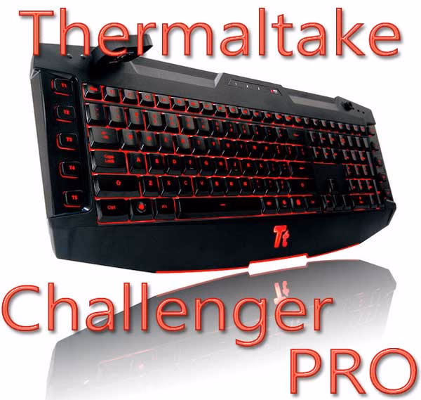 Thermaltake Challenger Pro Gaming Keyboard Intro 600